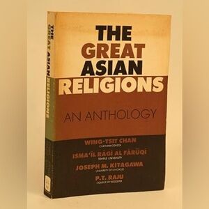 The Great Asian Religions: An Anthology by Wing-tsit Chan